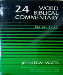 WORD BIBLICAL COMMENTARY: VOL.24 – ISAIAH 1 – 33